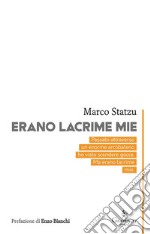 Erano lacrime mie(Talvolta posso cogliere un verso). E-book. Formato EPUB ebook