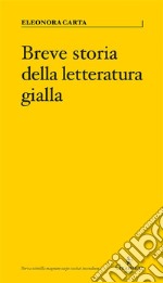 Breve storia della letteratura gialla. E-book. Formato EPUB ebook