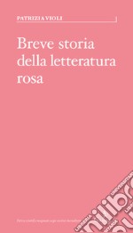 Breve storia della letteratura rosa. E-book. Formato Mobipocket