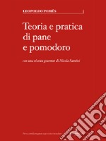 Teoria e pratica di pane e pomodoro. E-book. Formato EPUB ebook