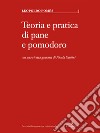 Teoria e pratica di pane e pomodoro. E-book. Formato EPUB ebook di Leopoldo Pomés