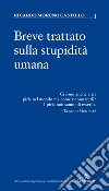 Breve trattato sulla stupidità umana. E-book. Formato EPUB ebook di Ricardo Moreno Castillo