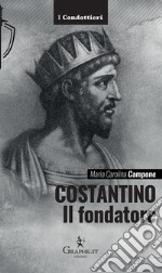 CostantinoIl fondatore. E-book. Formato EPUB ebook