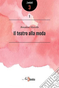 Il teatro alla moda. E-book. Formato PDF ebook