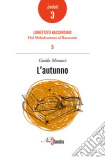 L'autunno ebook di Menasci Guido