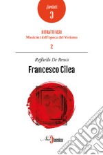 Francesco Cilea. E-book. Formato PDF ebook