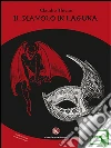 Il diavolo in laguna. E-book. Formato EPUB ebook di Thiene Claudio