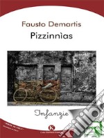 PizzinnìasInfanzie. E-book. Formato EPUB ebook