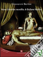 Karen Greenlee necrofila. A Giuliano Vasilicò. E-book. Formato EPUB ebook