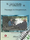 Ponti: Passaggi in trasparenza. E-book. Formato EPUB ebook di Tulipani Marco