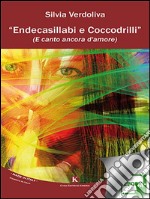 Endecasillabi e coccodrilli (e canto ancora d'amore). E-book. Formato EPUB ebook