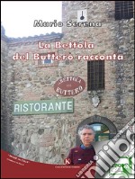 La Bettola del Buttero racconta. E-book. Formato EPUB ebook