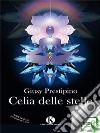 Celia delle stelle. E-book. Formato EPUB ebook
