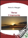 Verso il tramonto. E-book. Formato EPUB ebook