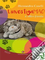 L&apos;investigaMAO e altre favole. E-book. Formato EPUB