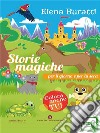 Storie magiche per il giorno e per la sera. E-book. Formato EPUB ebook