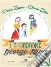 La “Sindrome di George Gray” per lui e per lei. E-book. Formato EPUB ebook di Paola Zugna Elena Zupin