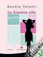 La finestra alle spalle. E-book. Formato EPUB ebook