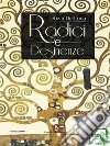 Radici e desinenze. E-book. Formato EPUB ebook