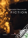 Fiction. E-book. Formato EPUB ebook di Alessandro Mastrangelo