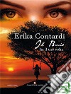 Il buio ha il tuo volto. E-book. Formato EPUB ebook di Erika Contardi