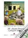 Mi chiamo Pinuccio e puzzavo di pecora. E-book. Formato EPUB ebook