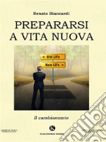 Prepararsi a vita nuova. E-book. Formato EPUB ebook