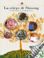 La stirpe di Shisong. E-book. Formato EPUB ebook