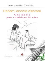 Parlami ancora d’estate. E-book. Formato EPUB