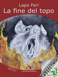 La fine del topo. E-book. Formato EPUB ebook