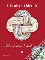 Abbecedario di grafologia. E-book. Formato EPUB ebook