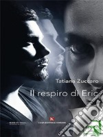 Il respiro di Eric. E-book. Formato EPUB