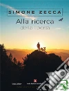 Alla ricerca della libertà. E-book. Formato EPUB ebook di Simone Zecca