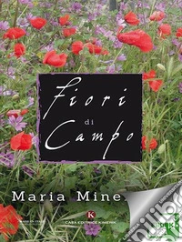 Fiori di Campo. E-book. Formato EPUB ebook