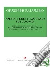 Poesia e breve excursus sull&apos;uomoPoesia e indagine semplificata del comportamento dell’uomo in natura ovvero le condizioni di sopravvivenza. E-book. Formato EPUB ebook