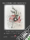 Solo una virgola piegata sull'asfalto. E-book. Formato EPUB ebook di Massimiliano Moresco