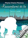 Raccontami di te. E-book. Formato EPUB ebook