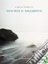 Sentieri di salgemma. E-book. Formato EPUB ebook di Simone Plozzer