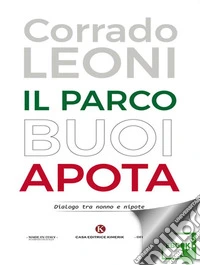 Il parco buoi APOTA: Dialogo tra nonno e nipote. E-book. Formato EPUB ebook