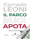 Il parco buoi APOTA: Dialogo tra nonno e nipote. E-book. Formato EPUB ebook di Corrado Leoni