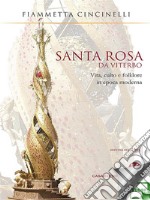 Santa Rosa da Viterbo: Vita, culto e folklore in epoca moderna. E-book. Formato EPUB ebook