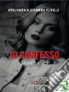Io confesso: stanza 23. E-book. Formato EPUB ebook di Anna Maria Alessandra Petrelli