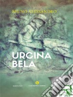 Urcina Bela. E-book. Formato EPUB ebook