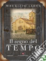 Il segno del tempo. E-book. Formato EPUB