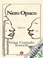 Nero opaco. E-book. Formato EPUB ebook