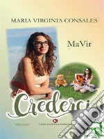 Crederci. E-book. Formato EPUB ebook