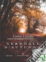 Germogli d'autunno. E-book. Formato EPUB ebook