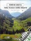 Alla ricerca della libertà - La società. E-book. Formato EPUB ebook di Simone Zecca