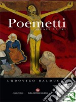 Poemetti quasi sacri. E-book. Formato EPUB ebook