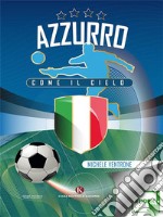 Azzurro come il cielo. E-book. Formato EPUB ebook